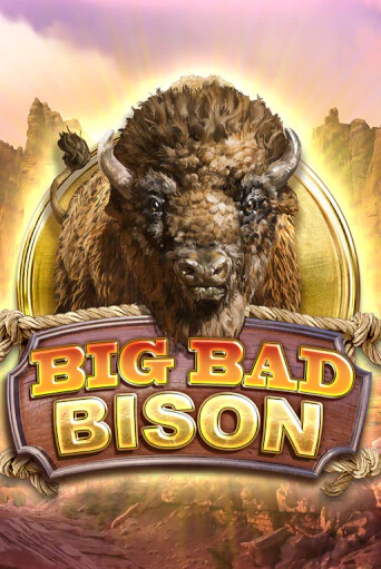 Демо игра Big Bad Bison играть онлайн | VAVADA Casino бесплатно