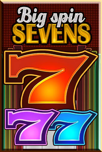 Демо игра Big Spin Sevens играть онлайн | VAVADA Casino бесплатно