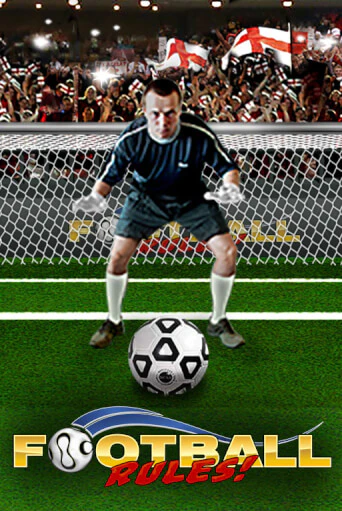 Демо игра Football Rules играть онлайн | VAVADA Casino бесплатно