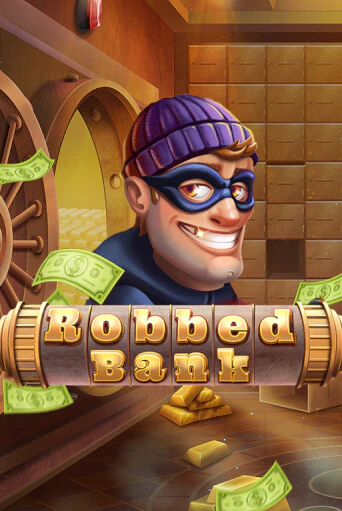 Демо игра Robbed Bank играть онлайн | VAVADA Casino бесплатно